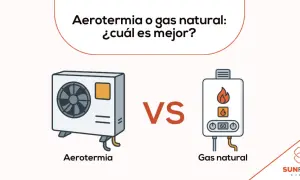 Comparativa: aerotermia vs. gas natural. ¿Es hora de sustituir caldera de gas por aerotermia?