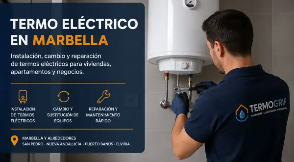 Técnico realiza mantenimiento termo eléctrico en Marbella. Instalación, cambio y reparación de termos eléctricos.