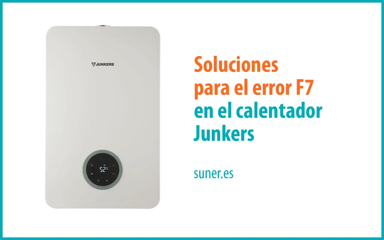 Calentador Junkers con pantalla digital. Soluciones para el error F7 en calderas Junkers.