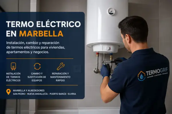 Técnico realiza mantenimiento termo eléctrico en Marbella. Instalación, cambio y reparación de termos eléctricos.