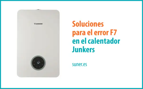 Calentador Junkers con pantalla digital. Soluciones para el error F7 en calderas Junkers.